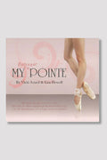 71040 - CD/DVD My Beginner Pointe By Vicki Attard and Lisa Howell