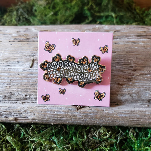 "Abortion is Healthcare" Enamel Pin