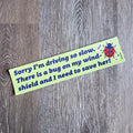 "Bug On My Windshield" Bumper Sticker