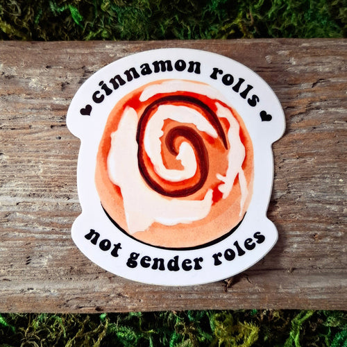 "Cinnamon Rolls Not Gender Roles" Vinyl Sticker
