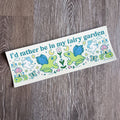 "Fairy Garden" Bumper Sticker