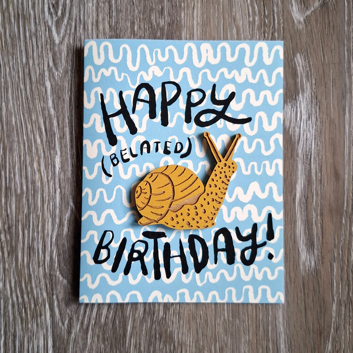 "Happy (Belated) Birthday" Snail Wooden Magnet + Greeting Card