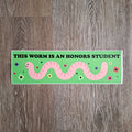 Honors Student Worm Bumper Sticker