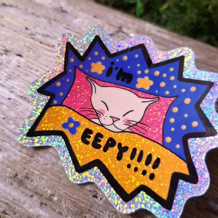 "I'm Eepy!!!!" Glittery Vinyl Sticker