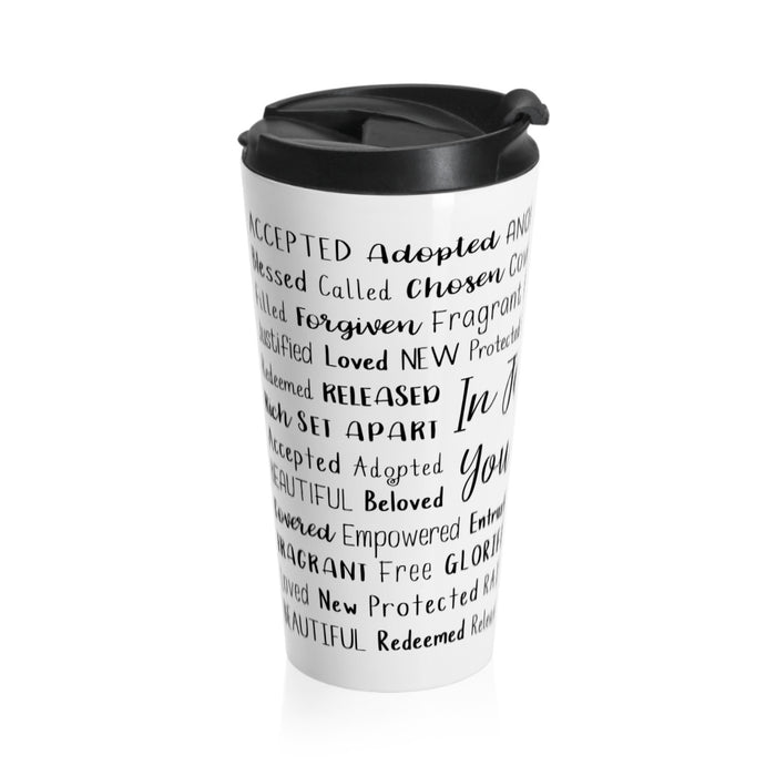 In Jesus, You Are Travel Mug