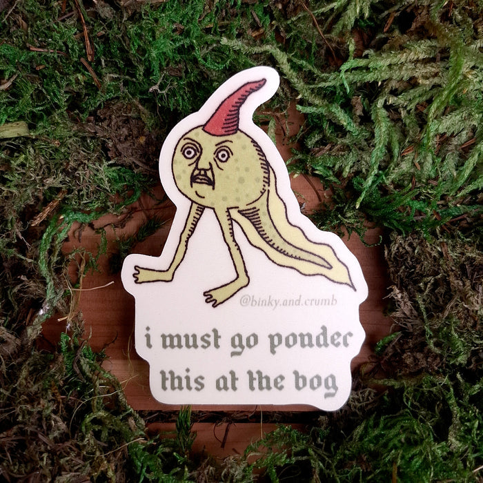 "ponder at the bog" Vinyl Sticker
