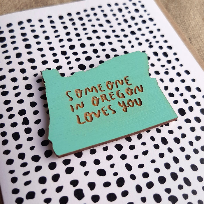 "Someone in Oregon Loves You" Wooden Magnet + Greeting Card
