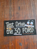 Test Drive the '50 Ford metal sign