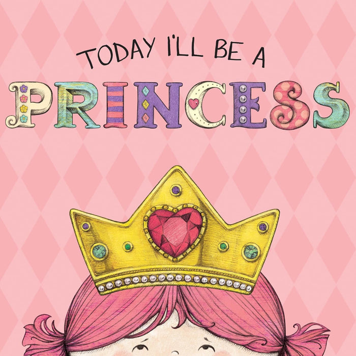 Today I'll Be A Princess Board Book