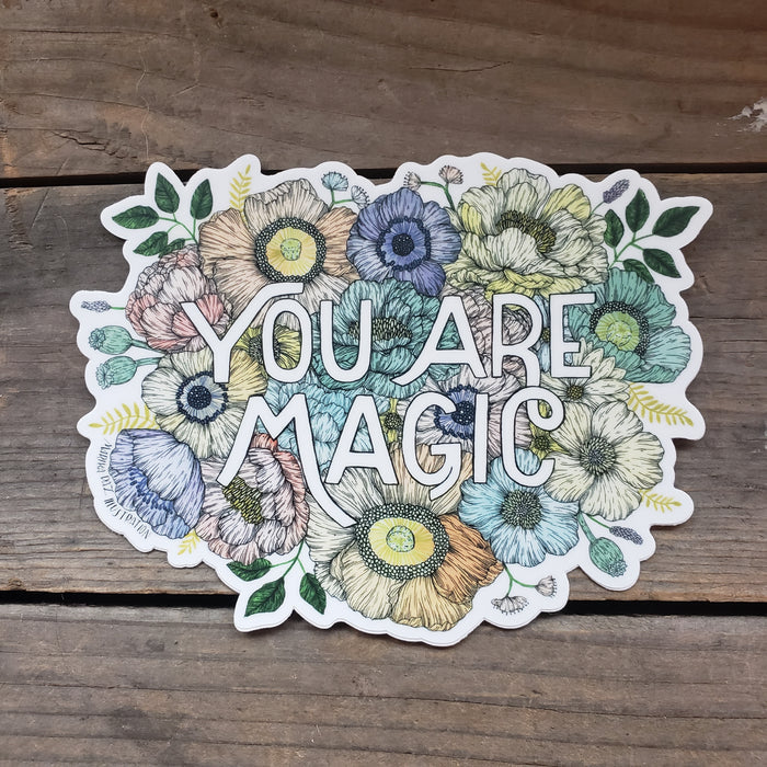 You are Magic Vinyl Sticker